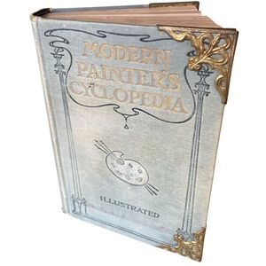 Antique 1910 Modern Painter's Cyclopedia Illustrated Hardcover Book